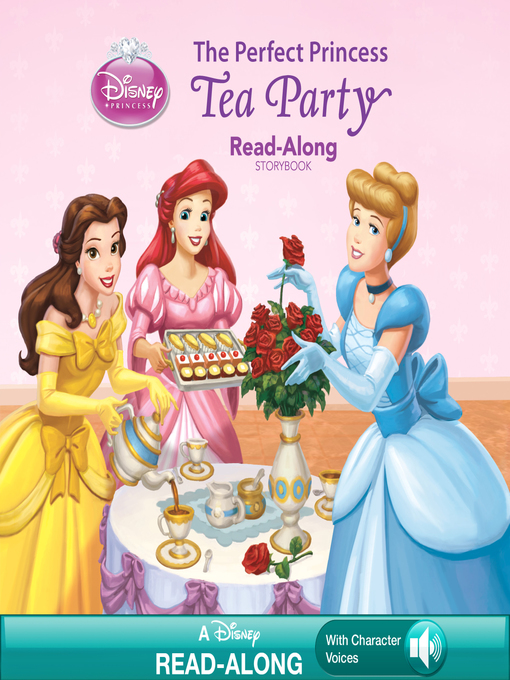 Title details for The Perfect Princess Tea Party Read-Along Storybook by Kitty Richards - Available